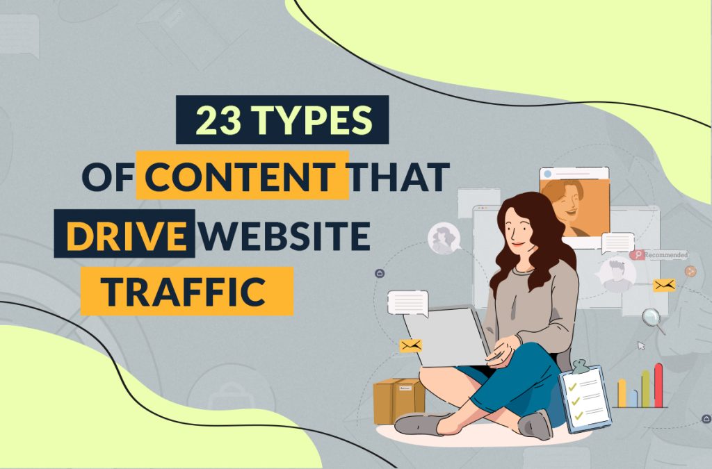 23 Types of Content That Drive Website Traffic