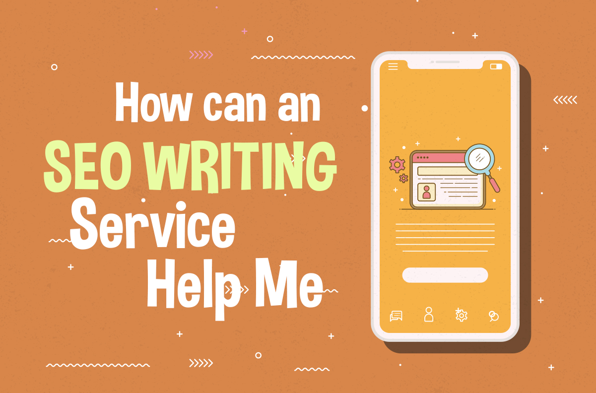 How Can an SEO Writing Service Help Me