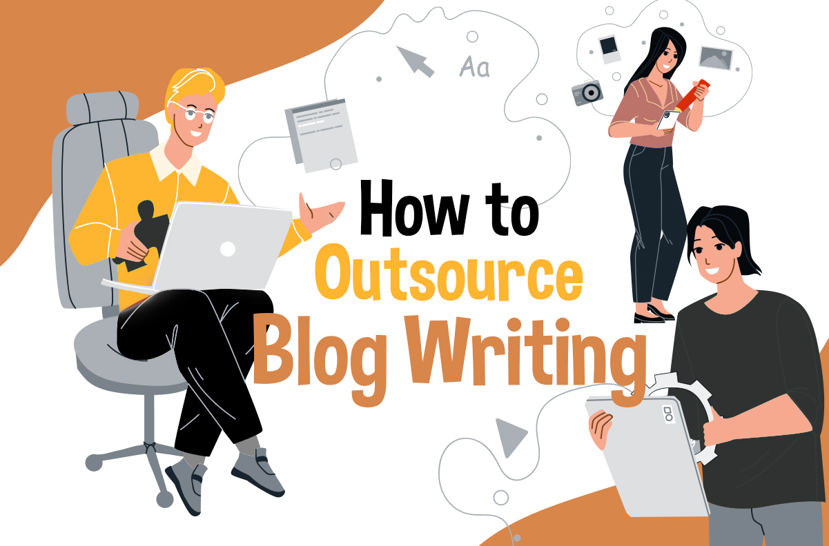 How to Outsource Blog Writing
