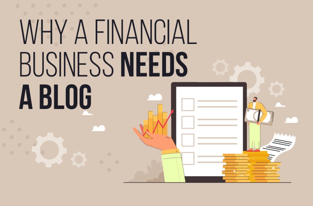 Why A Financial Business Needs A Blog
